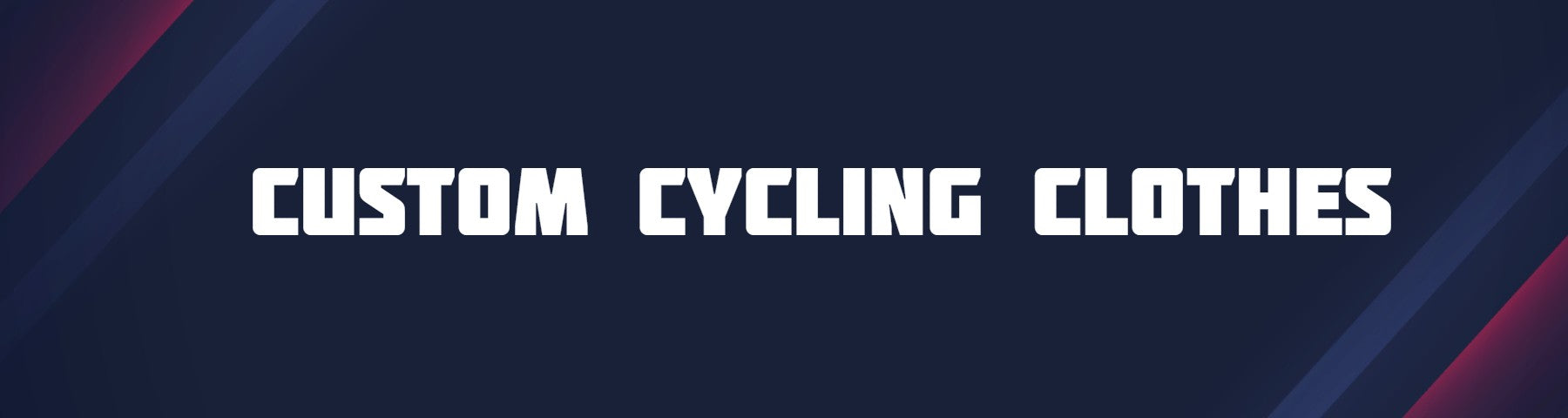 Cycling clothing - Collection & Custom