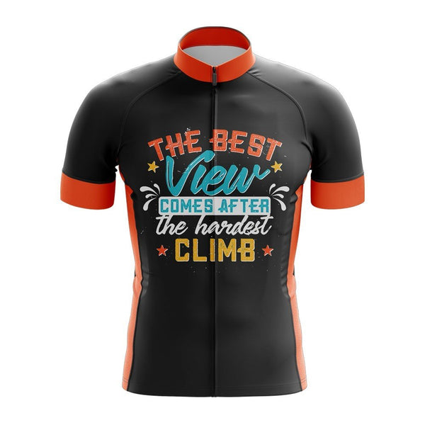 The best view comes after the hardest climb cycling jersey